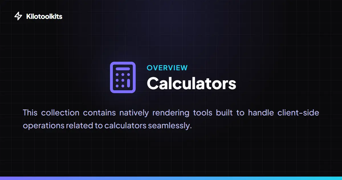 Smart Online Calculators - What are Kilotoolkit Smart Calculators?