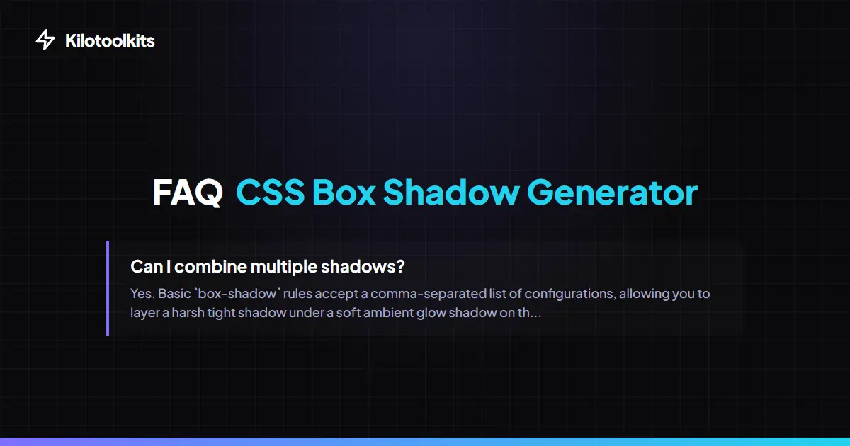 Frequently Asked Questions about CSS Box Shadow Generator - CSS Box Shadow Generator