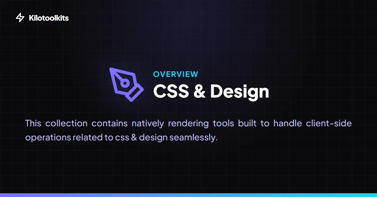 CSS and UI Design Tools - What are Kilotoolkit CSS & Design Tools?