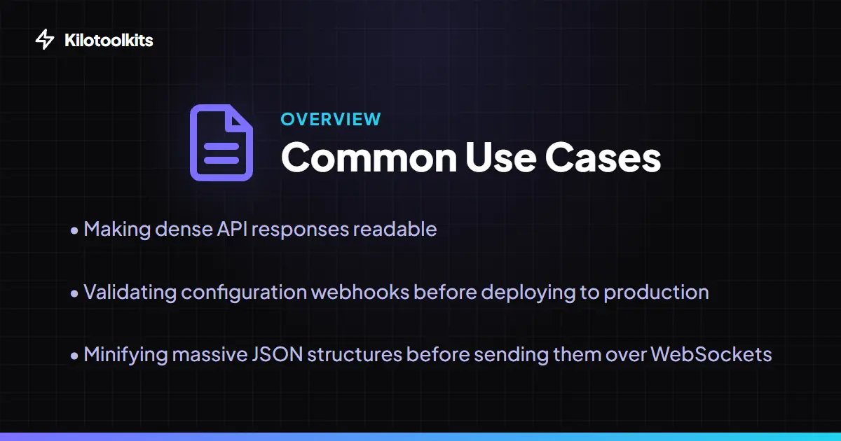When to use this tool - JSON Formatter & Validator