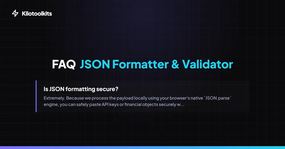 Frequently Asked Questions about JSON Formatter & Validator - JSON Formatter & Validator