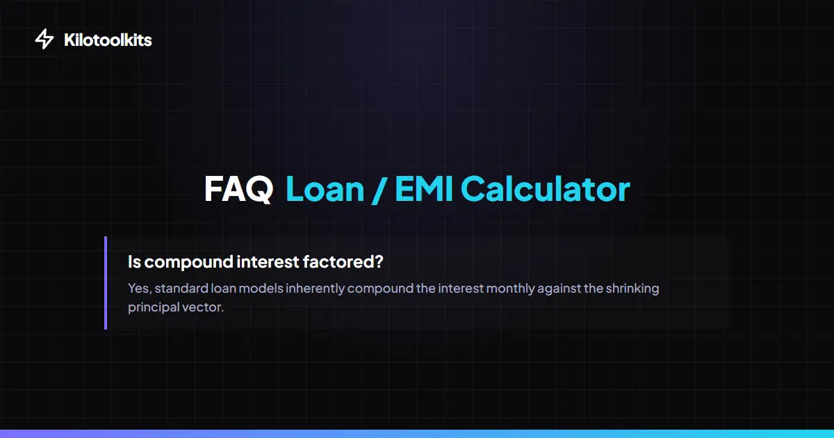 Frequently Asked Questions about Loan / EMI Calculator - Loan / EMI Calculator