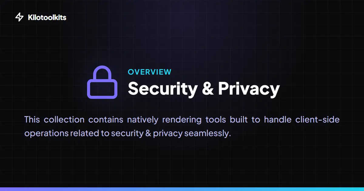 Privacy and Security Tools - What are Kilotoolkit Security Tools?